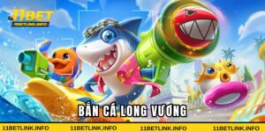 bắn cá Long vương