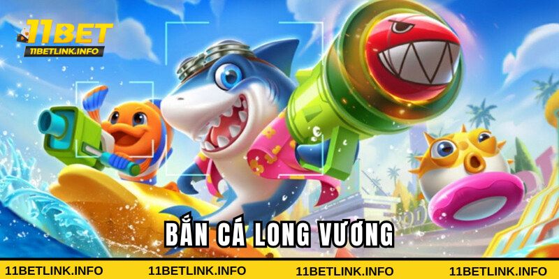 bắn cá Long vương