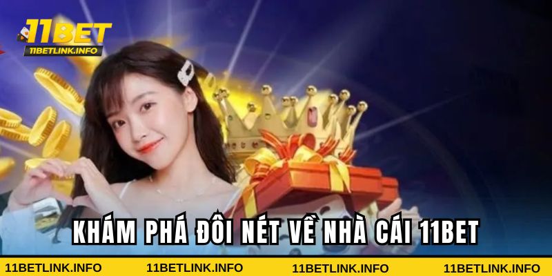 Giới thiệu đôi nét về chúng tôi - nhà cái 11bet Giới thiệu đôi nét về chúng tôi - nhà cái 11bet