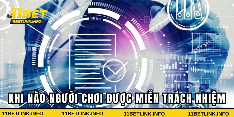 Khi nào người chơi được miễn trừ trách nhiệm Khi nào người chơi được miễn trừ trách nhiệm
