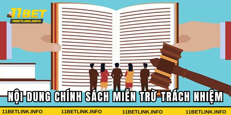 Nội dung chính sách miễn trừ trách nhiệm Nội dung chính sách miễn trừ trách nhiệm
