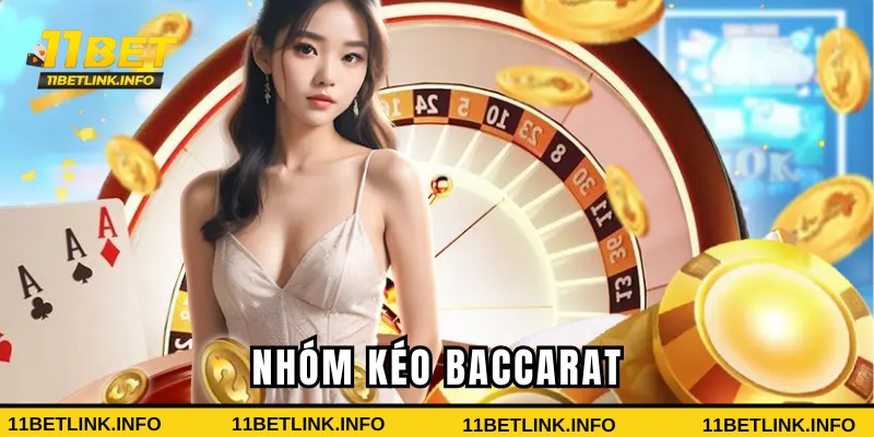 Nhóm Kéo Baccarat